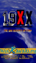 19XX: The War Against Destiny (US 951207) 19XX: The War Against Destiny (US 951207)