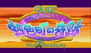 Quiz Nanairo Dreams: Nijiirochou no Kiseki (Japan 960826) Quiz Nanairo Dreams: Nijiirochou no Kiseki (Japan 960826)